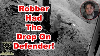 Follow Home Robber Gets the Drop On Armed Defender [upl. by Zina538]