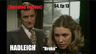 Hadleigh Final Episode quotBrokequot NARRATED VERSION by Gerald Harper and producer Jackie Stoller [upl. by Eatnwahs]