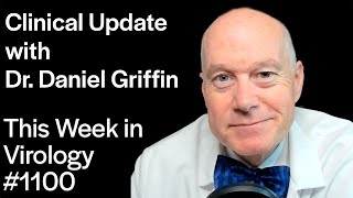 TWiV 1100 Clinical update with Dr Daniel Griffin [upl. by Previdi]