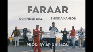 FARAAR  GURINDER GILL  SHINDA KAHLON  AP DHILLON [upl. by Warwick717]