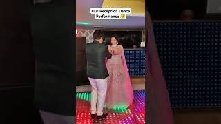 My reception performance 😍❤️ weddingdress weddingdance ytshorts shortvideo viralshort love [upl. by Isolde]