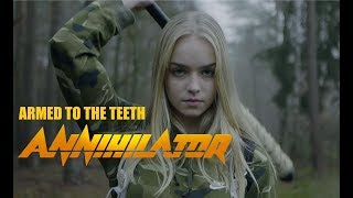 ANNIHILATOR  Armed To The Teeth Official Video [upl. by Nirak800]