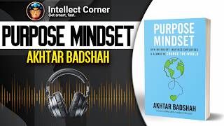 Purpose Mindset by Akhtar Badshah [upl. by Shien487]