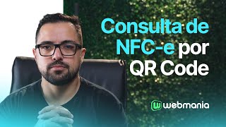 Webmania responde como realizar a consulta de NFCe por QR Code nfc webmania [upl. by Warring]