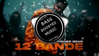 12 Bande bass boosted vrinder brar  New punjabi song 2023  Latest punjabi song 2023 [upl. by Arod]