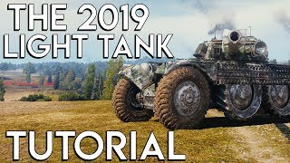 The 2019 Light Tank amp Scouting Guide for World of Tanks [upl. by Ahsiled]