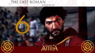 Total War ATTILA  The Last Roman FR S2 6 Berbères Un Blitzkrieg Un [upl. by Ahsatsana]