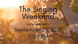 The Singing Weekend  Led by Justin Martin [upl. by Nevek]