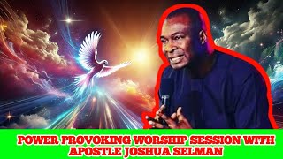 APOSTLE JOSHUA SELMANS WORSHIP SESSION YOU MUST PRAY WITH BEFORE GOING TO BED [upl. by Lowney]