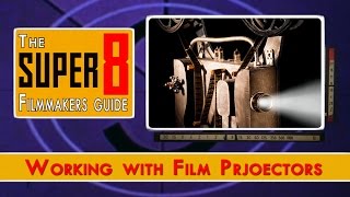 Working with Super 8 Projectors [upl. by Goldshlag]