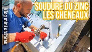 PREMIERES SOUDURES DU ZINC DES CHENEAUX VLOG S1EP61 [upl. by Crofoot]