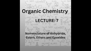 Organic Chemistry 7  Nomenclature of Anhydride Esters Ethers and Epoxides  neet iitjee [upl. by Anitahs]