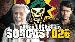 SOGCast 026 Roger Lockshier “Saved SOG Souls” as 101st Gunship Crew Chief [upl. by Hume]