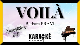 Voilà  Barbara PRAVI Karaoké Piano Français Eurovision 2021 karaoke piano instrumental [upl. by Aicened]