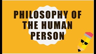 Philosophy of the Human Person  Introduction Tagalog Discussion [upl. by Calica693]