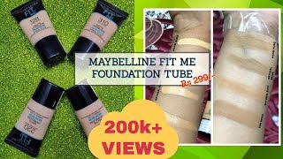 MAYBELLINE FIT ME PORELESS FOUNDATION IN TUBE Rs 299 REVIEW amp SWATCH [upl. by Januisz418]