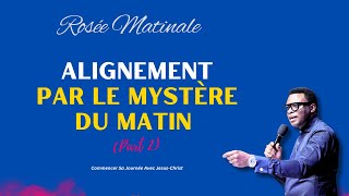 Alignement Par Le Mystère Du Matin ROSÉE MATINALE  Apostle Patrick M Yav [upl. by Nahrut639]