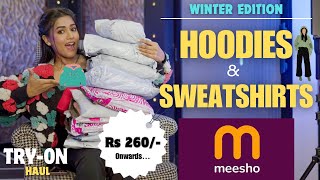 All new winter edition MEESHO HOODIES amp SWEATSHIRT haul 😍  Tryon  Honest Review  gimaashi [upl. by Hebe]