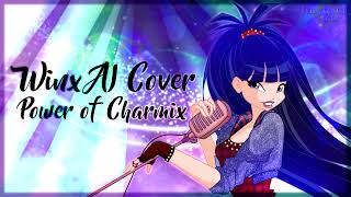 Winx AI Cover  Power of Charmix [upl. by Eedak235]