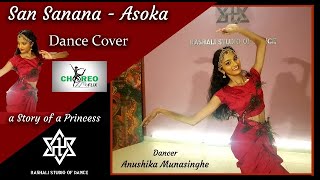 San Sanana  Dance Cover  Asoka  Choreo Flix  Anushika [upl. by Savvas]