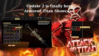 AOTR Update 2 Is Finally Here Armored Titan Showcase And All Info [upl. by Ahsemit428]