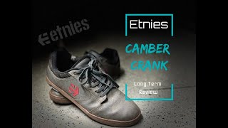 Etnies Camber Crank MTB Shoes Long Term Review  Can they compete with Five Ten [upl. by Diad865]