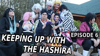 Keeping up with the Hashira EPISODE 6  Demon Slayer Cosplay Skit [upl. by Ahdar]