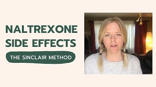 Naltrexone Side Effects  The Sinclair Method  My Experience [upl. by Mei]