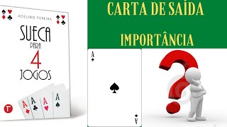 Como jogar SUECA da forma certa Escolha da CARTA DE SAÍDA e a sua importância [upl. by Natividad]