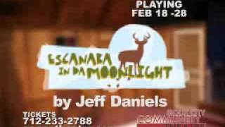 Sioux City Community Theatre  Escanaba in da Moonlight TV spot [upl. by Amiaj]