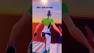 wer will turnier fortnite editionslimitées [upl. by Phillis]