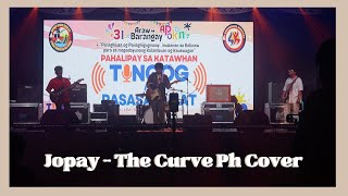 Jopay Mayonnaise The Curve Ph Live Cover [upl. by Reinar]