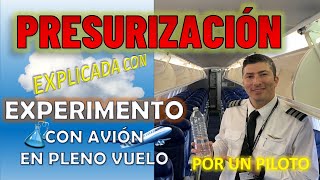 PRESURIZACIÓN DE AVIONES EXPLICADA CON EXPERIMENTO CON AVIÓN EN VUELO [upl. by Ednil19]