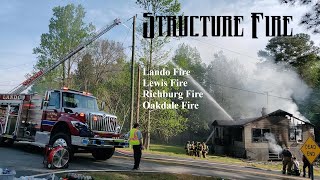 Structure Fire 41321  Lando Fire  Lewis Fire  Richburg Fire  Oakdale Fire [upl. by Nylknarf]