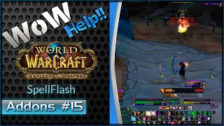 Addon SpellFlash  Rotação de skills  WOW Help 15 [upl. by Anattar596]