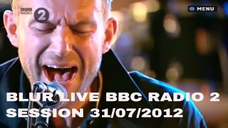 BLUR LIVE BBC RADIO 2 SESSION 31072012 [upl. by Leggat]