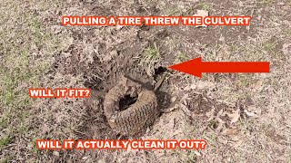 HOW TO CLEAN OUT CULVERT PIPES WITH TIRES [upl. by Kcirre]