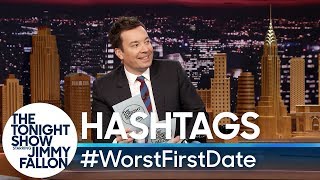 Hashtags WorstFirstDate [upl. by Zwick102]