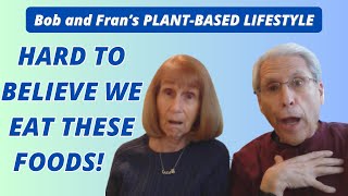 YOULL BE SURPRISED TO SEE THESE CONVENIENT FOODS WE EAT❤️PlantBased Vegan Advice From Bob amp Fran [upl. by Alleris]