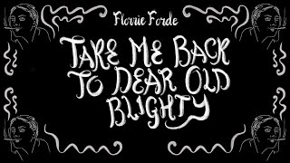 Take Me Back To Dear Old Blighty  Florrie Forde  Singalong Lyrics [upl. by Anitsihc]