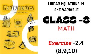 Question no 8910Exercise no 24Class8Linear equations in one variableNCERTMATH [upl. by Allwein9]