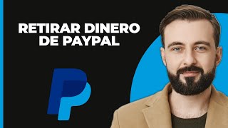 Cómo retirar tu dinero de PayPal [upl. by Zenitram]