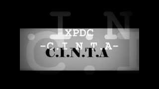 XPDC  CINTA lirik [upl. by Maisel]