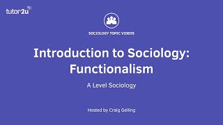 What is Functionalism  Introduction to ALevel Sociology [upl. by Nelyk]