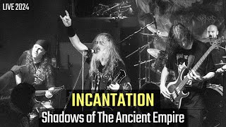 INCANTATION  quotShadows of The Ancient Empirequot Live Concert Porto 2024 [upl. by Halik]