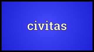 Civitas Meaning [upl. by Bello86]