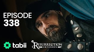 Resurrection Ertuğrul  Episode 338 [upl. by Gillead]