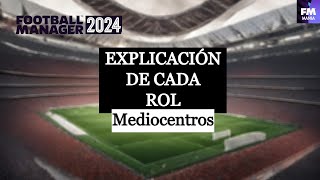 Explicación de cada rol  Mediocentros  Football Manager 2024 [upl. by Nath676]