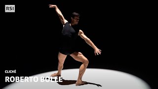 Roberto Bolle  Cliché  RSI [upl. by Molahs643]