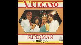 Vulcano  Superman [upl. by Nolad715]